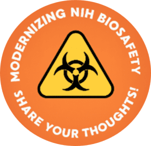 Image with text to share your thoughts on modernizing biosafety oversight. The image links to the NIH portal for public comment.